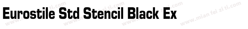 Eurostile Std Stencil Black Extende字体转换
